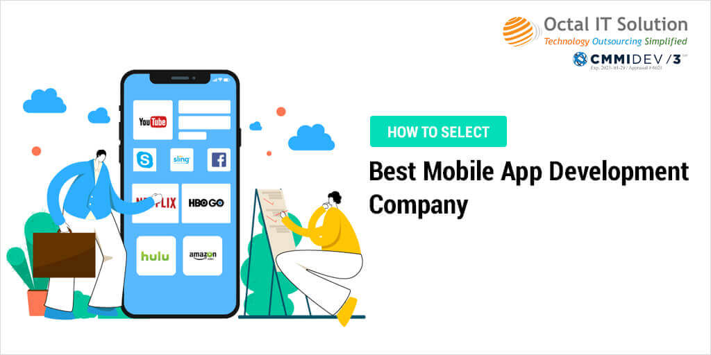 How to Choose a Mobile App Development Company - Unveiled